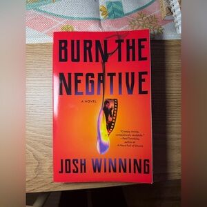 Burn the Negative by Josh Winning. paperback